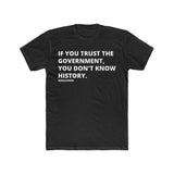 If You Trust the Government, You Don't Know History