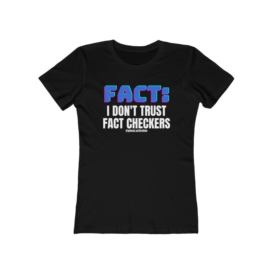 Fact: I Don't Trust Fact Checkers